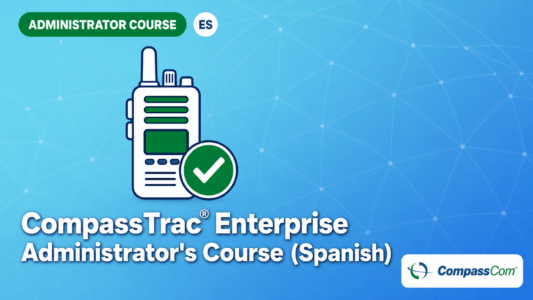 CompassTrac® Enterprise Administrator’s Course – Spanish